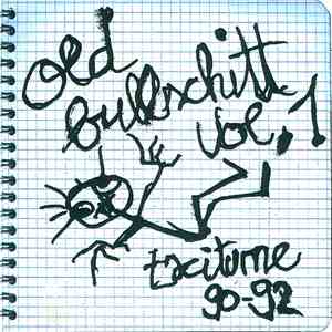Taciturne - Old Bullschitt Vol. 1 FLAC