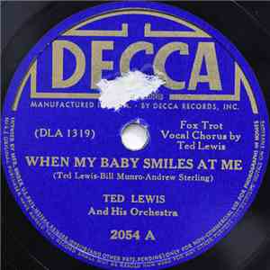 Ted Lewis And His Orchestra - When My Baby Smiles At Me FLAC