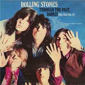 The Rolling Stones - Through The Past, Darkly FLAC