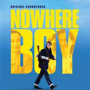 Various - Music From And Inspired By The Motion Picture Nowhere Boy FLAC