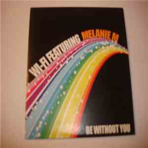 Wi-Fi  Featuring Melanie M - Be Without You FLAC