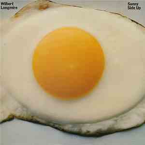 Wilbert Longmire - Sunny Side Up FLAC