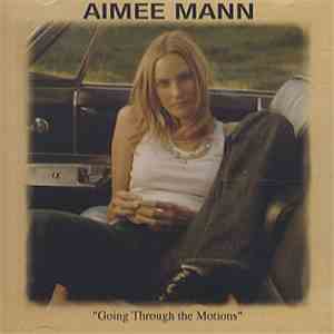 Aimee Mann - Going Through The Motions FLAC