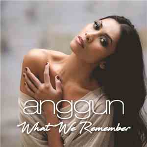 Anggun - What We Remember FLAC