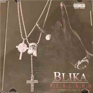 Blika - R.E.A.L.A.H.H. FLAC