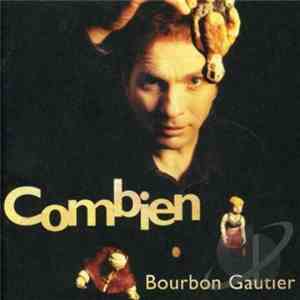 Bourbon Gauthier - Combien FLAC