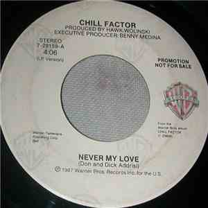 Chill Factor  - Never My Love FLAC
