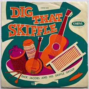 Dick Jacobs And His Skiffle Group - Dig That Skiffle FLAC