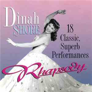 Dinah Shore - Rhapsody: 18 Classic, Superb Performances FLAC