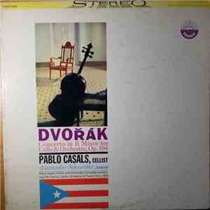 Dvorak / Pablo Casals, The Festival Casals Orchestra, 1960, Alexander Schneider - Cello Concerto In B Minor, Op. 104 FLAC