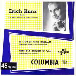 Erich Kunz Und D. Faltl-Kemmeter Schrammeln - Es Steht Ein Alter Nussbaum / Wenn Der Hergott Net Will FLAC