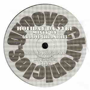 Groove Chronicles - Holiday Da Vybe FLAC