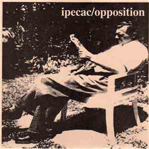Ipecac / Opposition  - Ipecac / Opposition FLAC