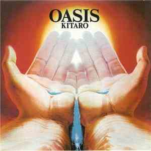 Kitaro - Oasis FLAC