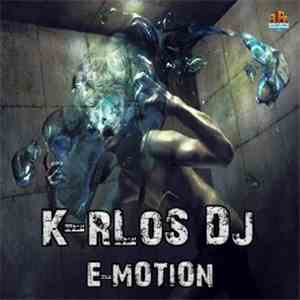 K-rlos DJ - E-Motion FLAC