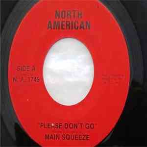 Main Squeeze - Please Don't Go FLAC