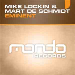 Mike Lockin & Mart De Schmidt - Eminent FLAC