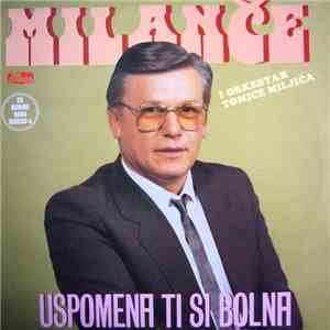 Milanče Radosavljević - Uspomena Ti Si Bolna FLAC