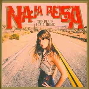 Naja Rosa - The Place I Call Home FLAC