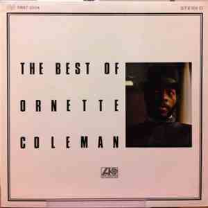 Ornette Coleman, Ornette Coleman Quartet - The Best Of Ornette Coleman - Ornette Coleman Quartet (オーネット・コールマン) FLAC
