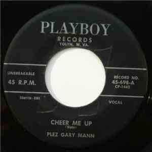 Plez Gary Mann - Cheer Me Up FLAC