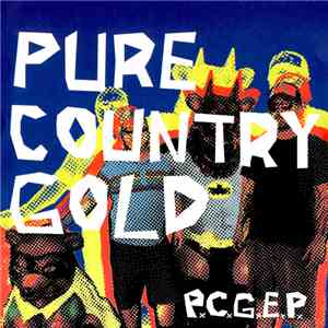Pure Country Gold - P.C.G.E.P. FLAC