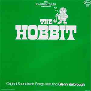 Rankin / Bass Featuring Glenn Yarbrough - The Hobbit: Original Soundtrack Songs FLAC
