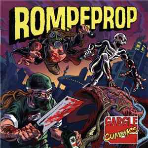 Rompeprop - Gargle Cummics FLAC