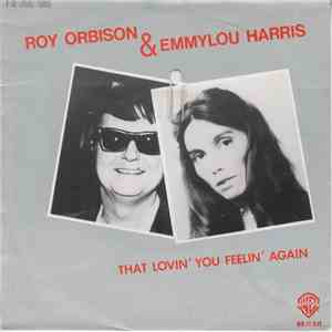 Roy Orbison & Emmylou Harris - Craig Hundley - That Lovin' You Feelin' Again FLAC