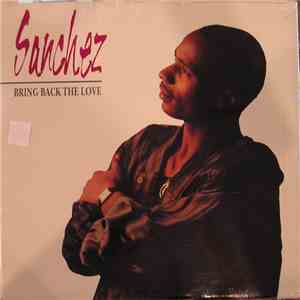 Sanchez - Bring Back The Love FLAC