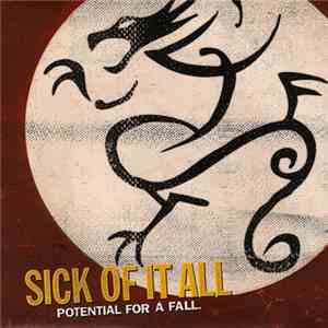Sick Of It All - Potential For A Fall FLAC