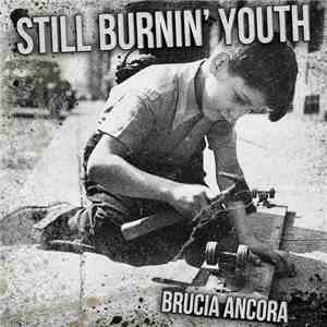 Still Burnin' Youth - Brucia Ancora FLAC