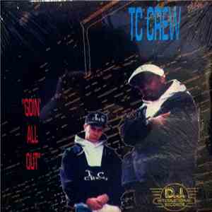TC Crew - Goin' All Out FLAC