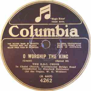 The B.B.C. Choir - O Worship The King / O Day Of Rest And Gladness FLAC
