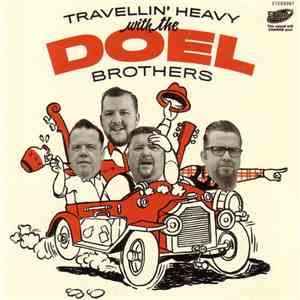 The Doel Brothers - Travellin' Heavy With The Doel Brothers FLAC