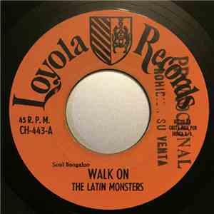 The Latin Monsters - Walk On / Time On My Side FLAC