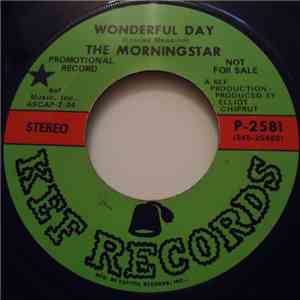 The Morningstar - Wonderful Day / Out There Somewhere (Someone Waits For Me) FLAC