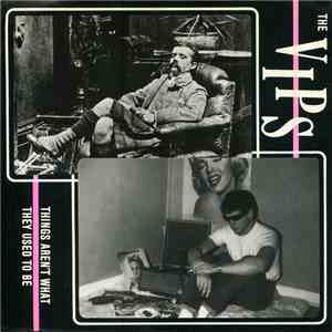The V.I.P.'s - Things Aren't What They Used To Be FLAC