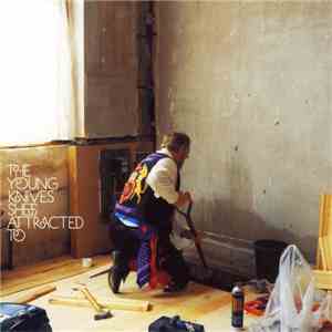The Young Knives - She's Attracted To FLAC