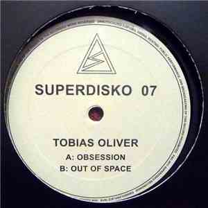 Tobias Oliver - Obsession / Out Of Space FLAC