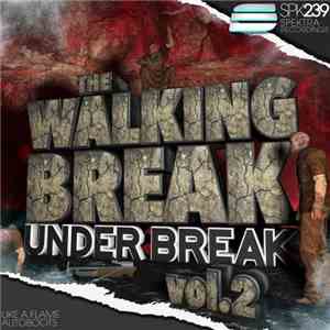 Under Break - The Walking Break Vol. 2 FLAC