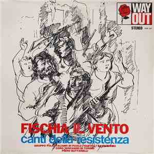 Various - Fischia Il Vento - Canti Della Resistenza FLAC