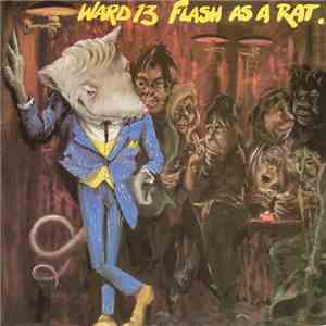 Ward 13 - Flash As A Rat FLAC