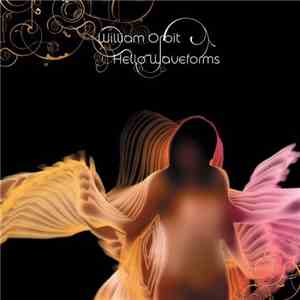 William Orbit - Hello Waveforms FLAC