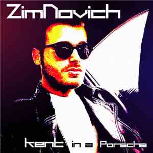 ZimNovich - Kent in a Porsche FLAC