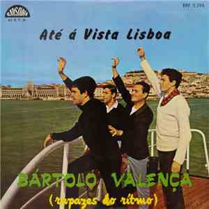 Bartolo Valenca - Até À Vista Lisboa FLAC