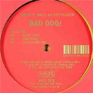 Charlie Hall vs. Co-Fusion - Bad Dog! FLAC