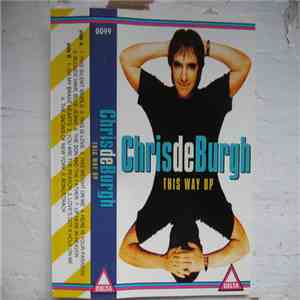 Chris de Burgh - This Way Up FLAC