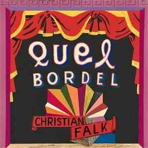 Christian Falk - Quel Bordel FLAC