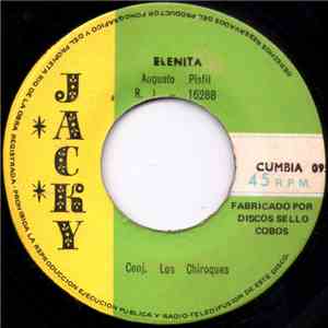 Conjunto Los Chiroques - Elenita / Por Eso Dios No Me Gusta FLAC
